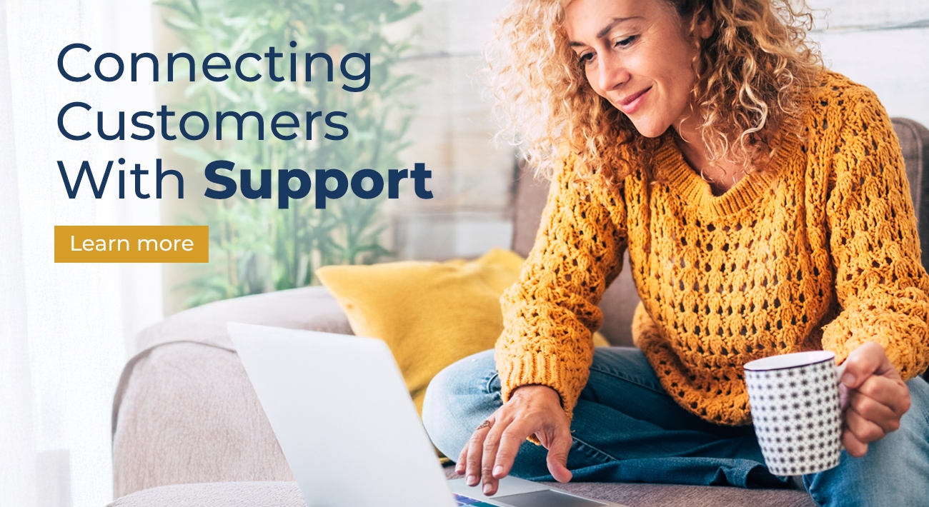 Connecting Customers With Support